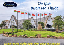 Du lịch Buôn Ma Thuột thì đi đâu? Danh sách điểm đến đẹp lòng du khách