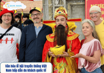 Văn hóa lễ hội truyền thống Việt Nam hấp dẫn du khách quốc tế