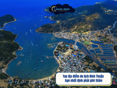 Top địa điểm du lịch Ninh Thuận bạn nhất định phải ghé thăm