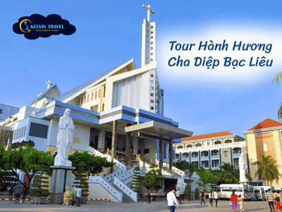 Tour Hành Hương Cha Diệp Bạc Liêu – Trải Nghiệm Thiêng Liêng Miền Sông Nước