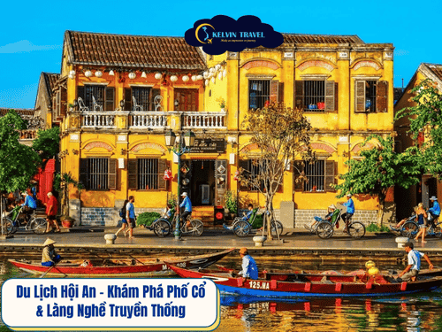 Du Lịch Hội An – Khám Phá Phố Cổ & Làng Nghề Truyền Thống