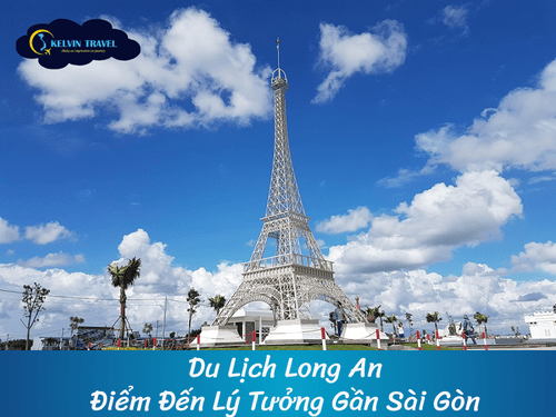 Du Lịch Long An, Điểm Đến Lý Tưởng Gần Sài Gòn