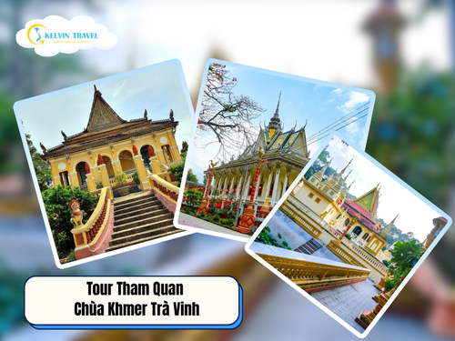 Khám Phá Du Lịch Trà Vinh – Vùng Đất Chùa Khmer Độc Đáo Ở Miền Tây
