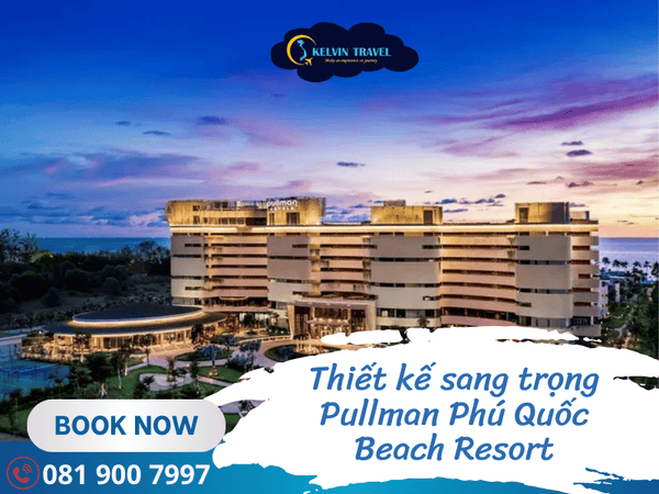 Khám phá tiện ích chuẩn quốc tế tại Pullman Phú Quốc Beach Resort