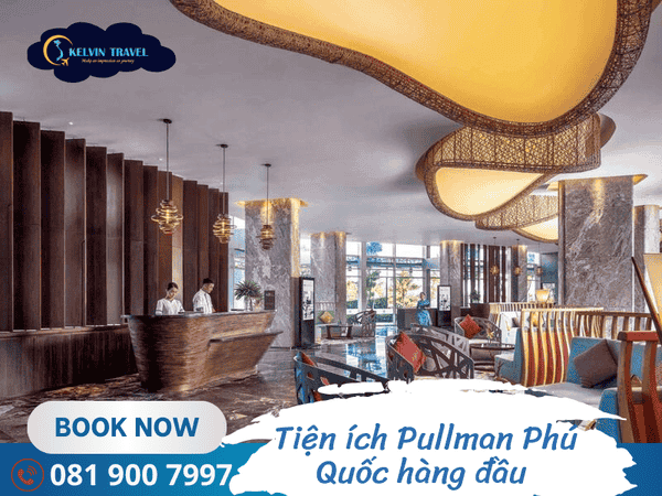 Khám phá tiện ích chuẩn quốc tế tại Pullman Phú Quốc Beach Resort