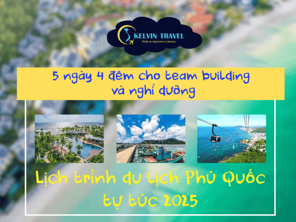 Lịch trình du lịch Phú Quốc tự túc 2025