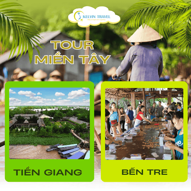 Tour Miền Tây - Khám Phá Vùng Đất Sông Nước Đầy Mê Hoặc