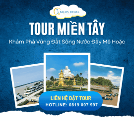 Tour Miền Tây - Khám Phá Vùng Đất Sông Nước Đầy Mê Hoặc
